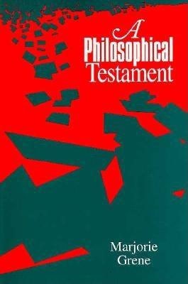 A Philosophical Testament