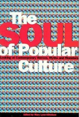 Book cover image for Soul of Popular Culture ISBN: 9780812693638