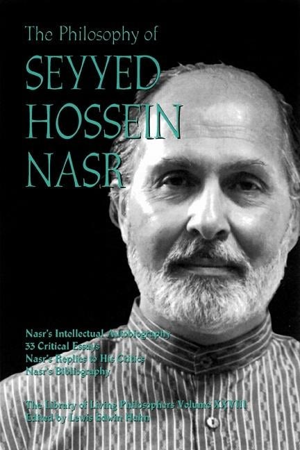 Book cover image for The Philosophy of Seyyed Hossein Nasr ISBN: 9780812694130