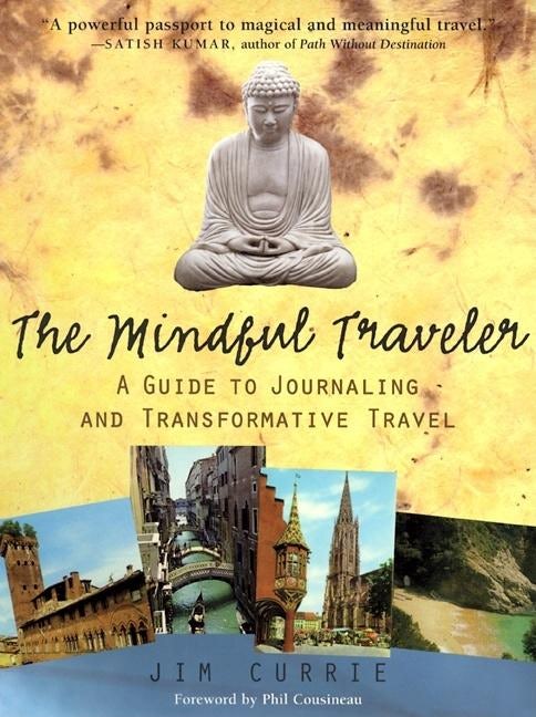 Book cover image for The Mindful Traveler ISBN: 9780812694215