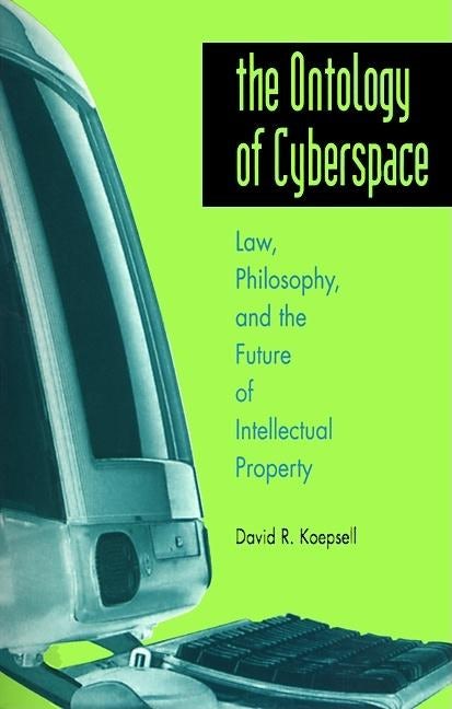 Book cover image for The Ontology of Cyberspace ISBN: 9780812694239