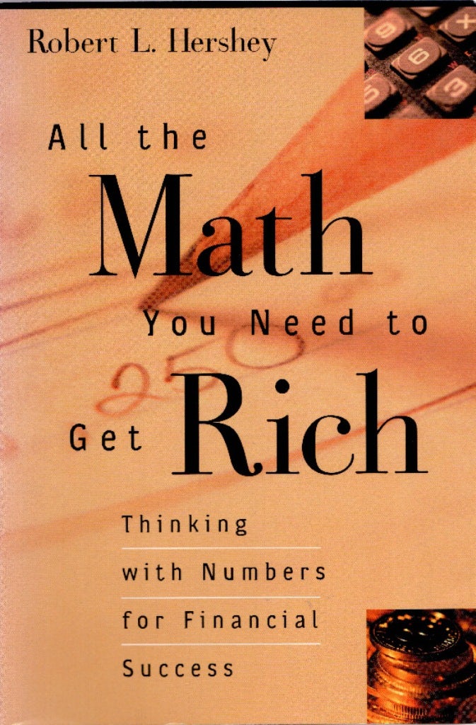 Book cover image for All the Math You Need to Get Rich ISBN: 9780812694475