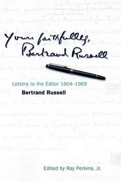 Cover image for Yours Faithfully, Bertrand Russell, isbn: 9780812694499