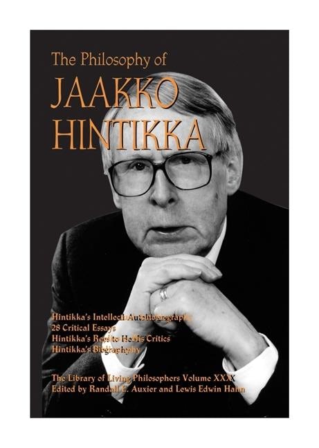 Book cover image for The Philosophy of Jaakko Hintikka ISBN: 9780812694628