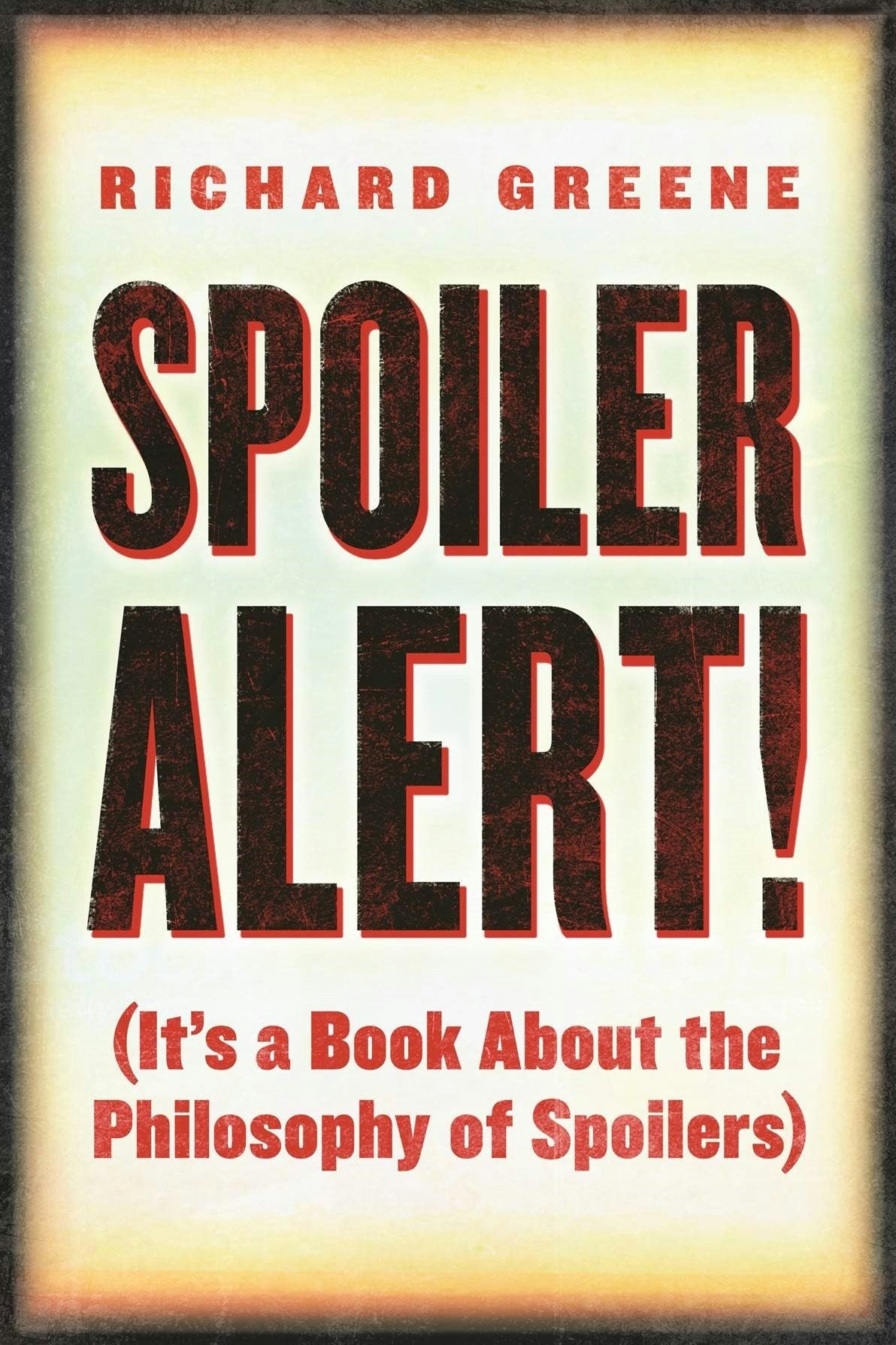 Book cover image for Spoiler Alert! ISBN: 9780812694697