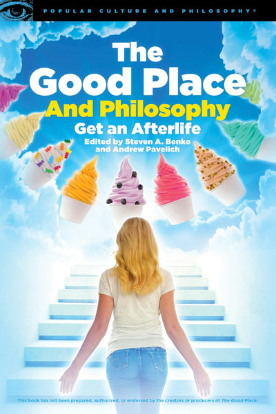 Cover image for The Good Place and Philosophy, isbn: 9780812694765