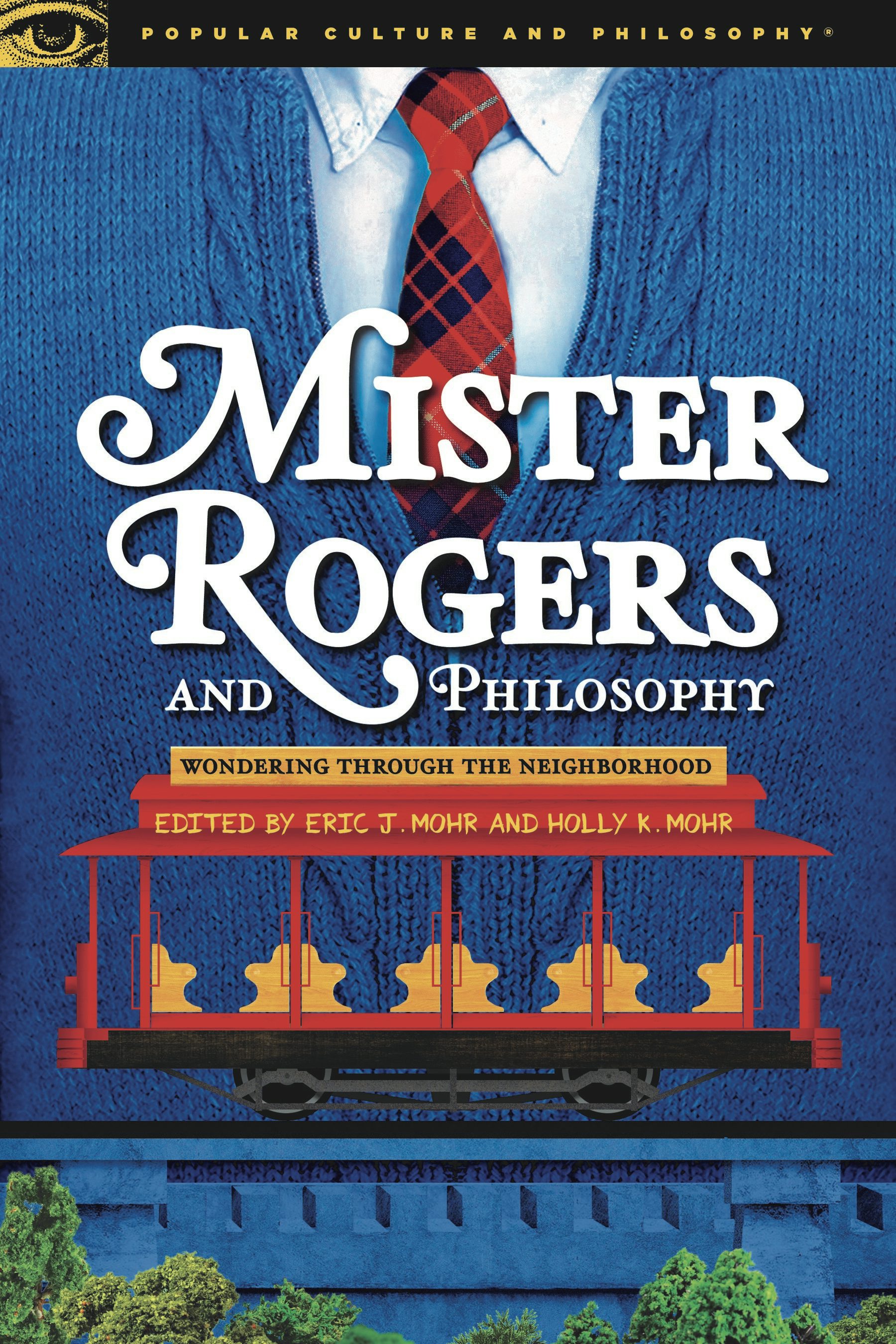 Book cover image for Mister Rogers and Philosophy ISBN: 9780812694772