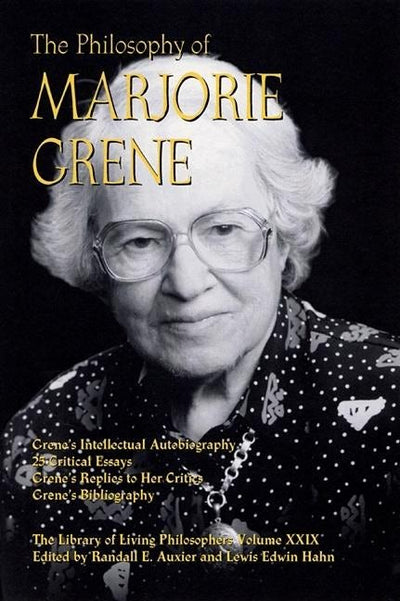 Cover image for The Philosophy of Marjorie Grene, isbn: 9780812695274