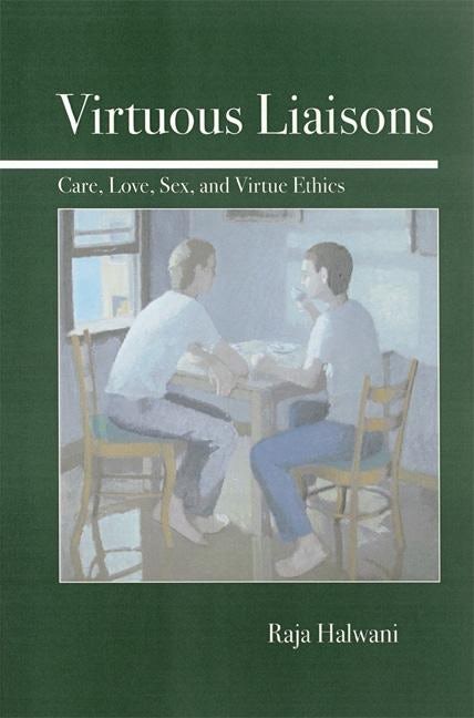 Book cover image for Virtuous Liaisons ISBN: 9780812695434