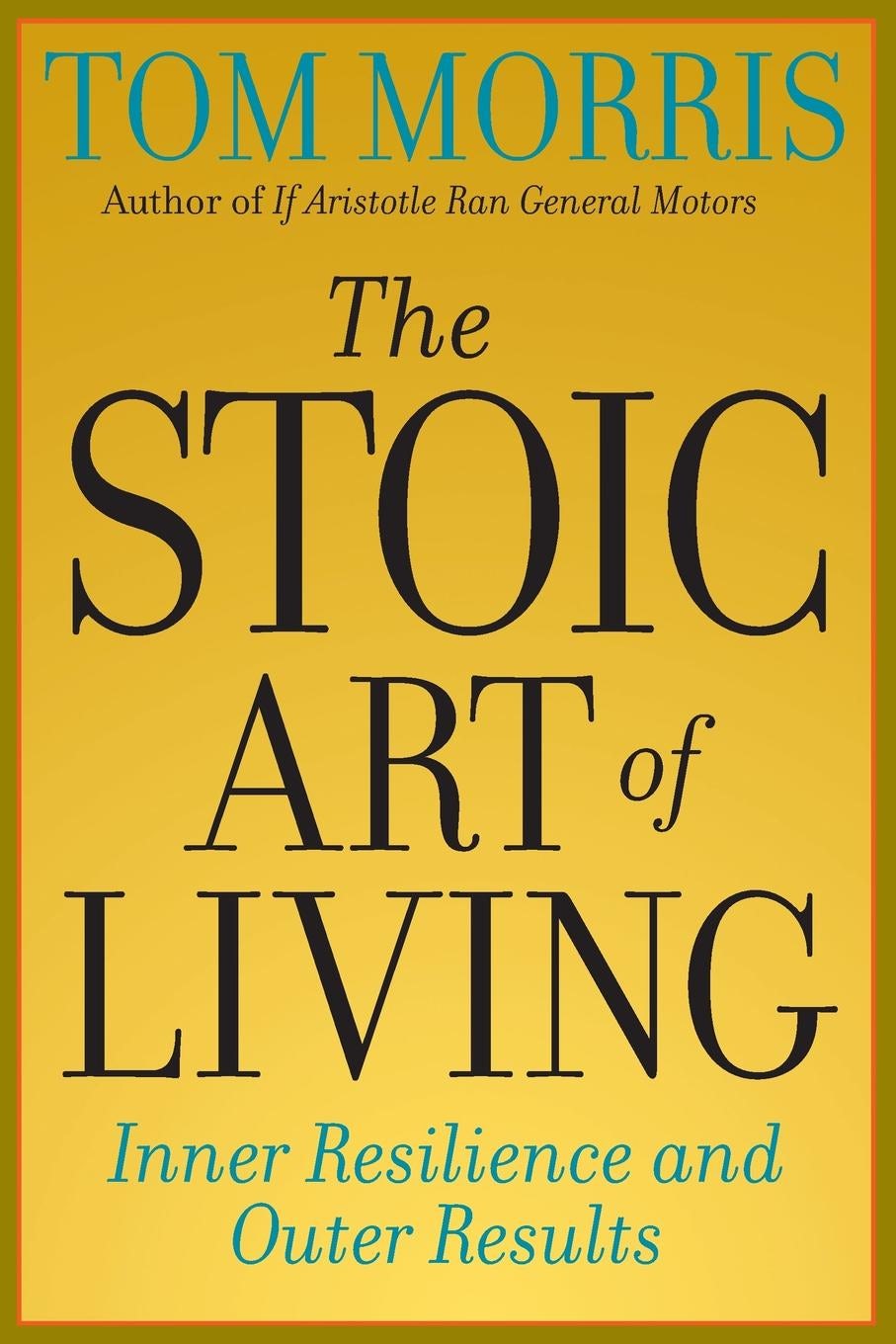 Book cover image for The Stoic Art of Living ISBN: 9780812695595