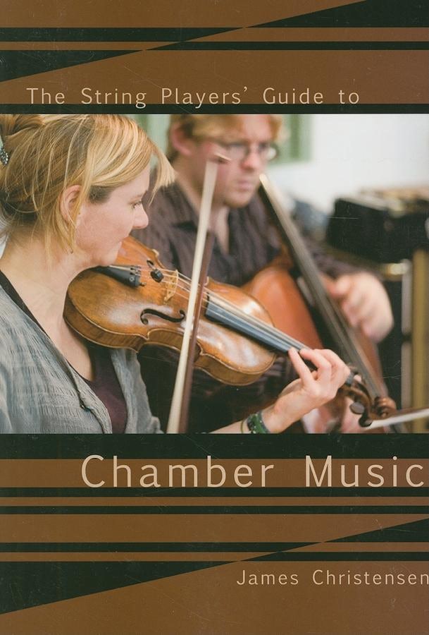 Book cover image for The String Player's Guide to Chamber Music ISBN: 9780812696271