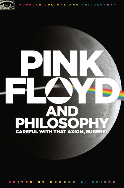 Cover image for Pink Floyd and Philosophy, isbn: 9780812696363