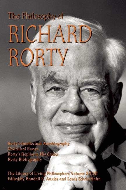 Book cover image for The Philosophy of Richard Rorty ISBN: 9780812696417