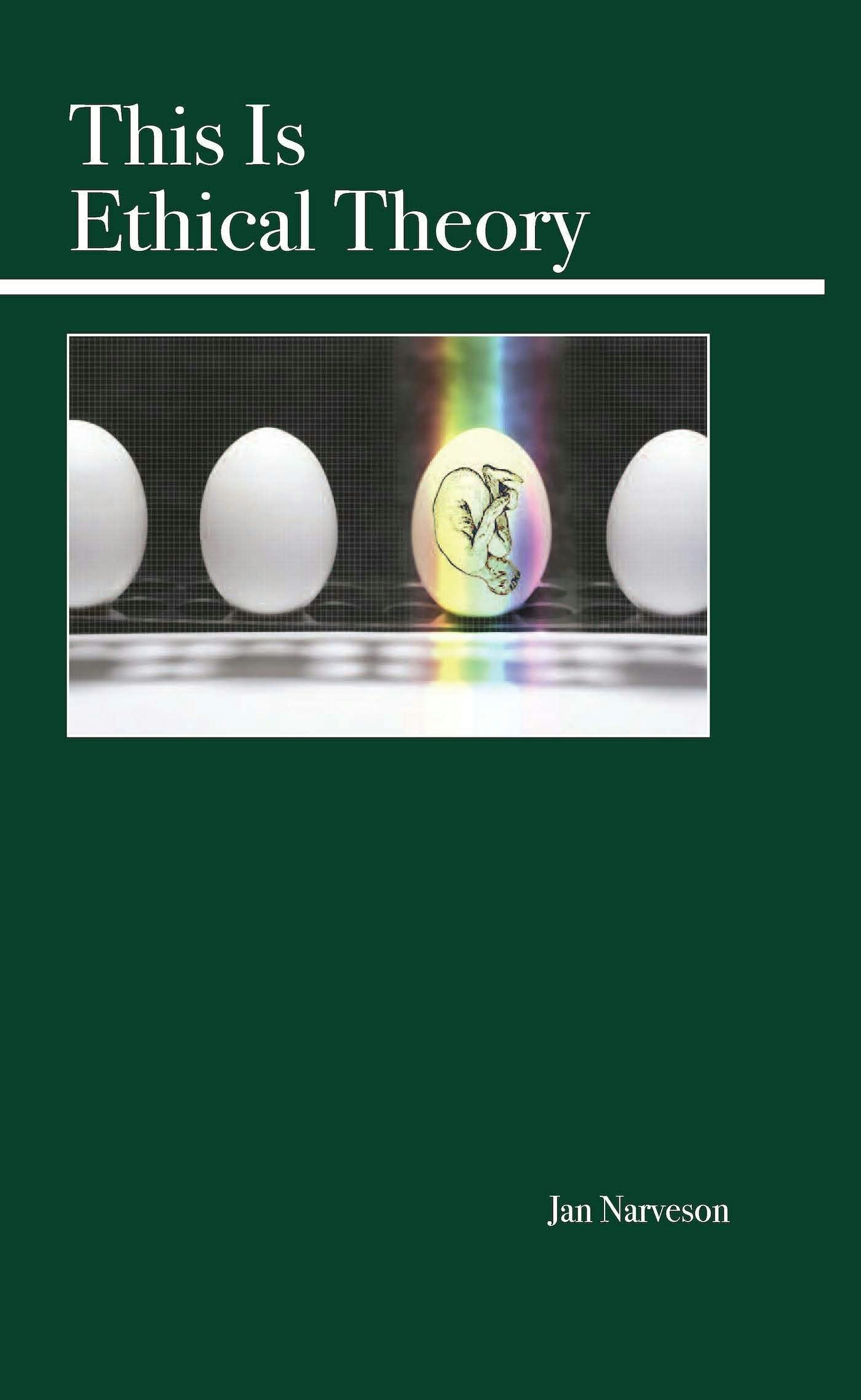 Book cover image for This Is Ethical Theory ISBN: 9780812696462