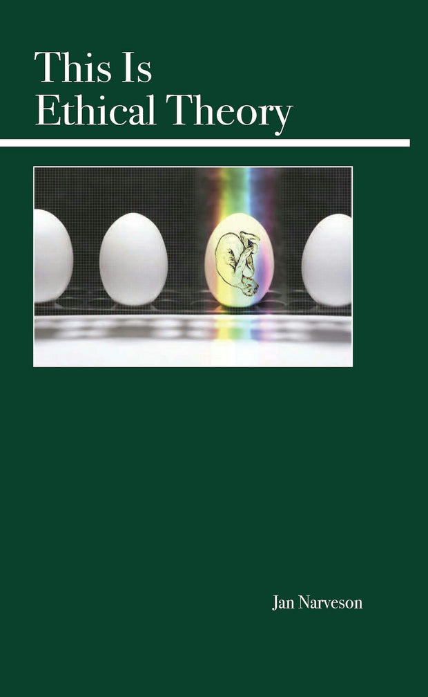Cover image for This Is Ethical Theory, isbn: 9780812696462