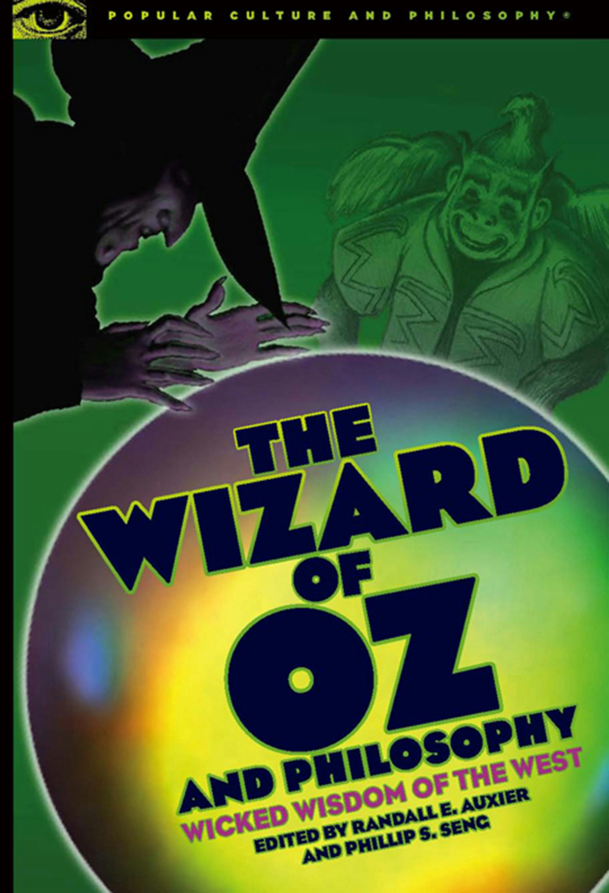 Book cover image for The Wizard of Oz and Philosophy ISBN: 9780812696578