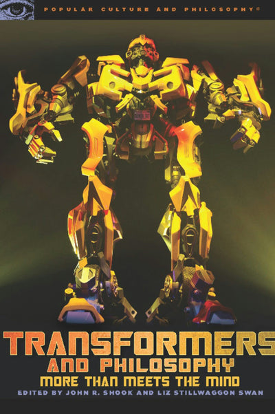 Cover image for Transformers and Philosophy, isbn: 9780812696677