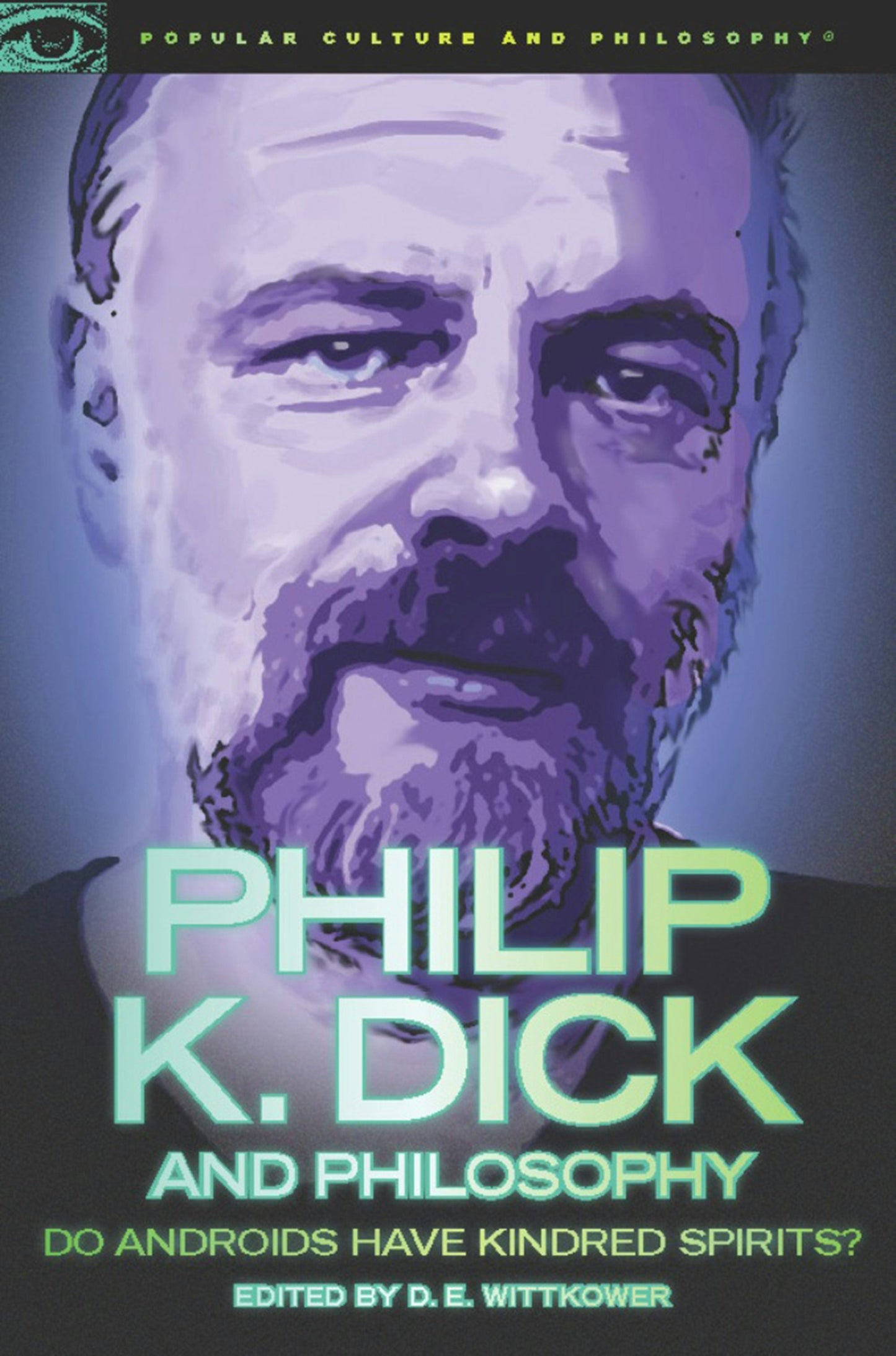 Book cover image for Philip K. Dick and Philosophy ISBN: 9780812697346