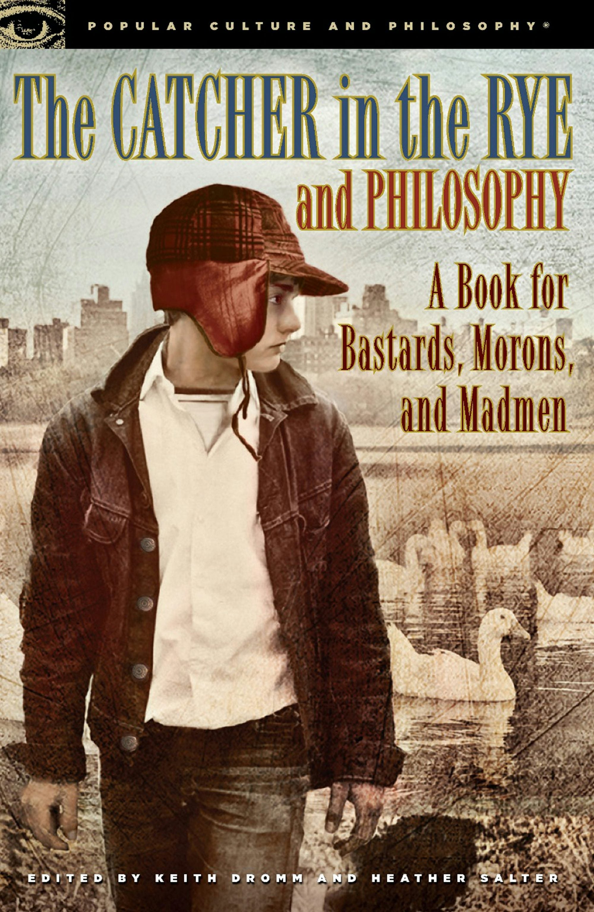 Book cover image for The Catcher in the Rye and Philosophy ISBN: 9780812698008