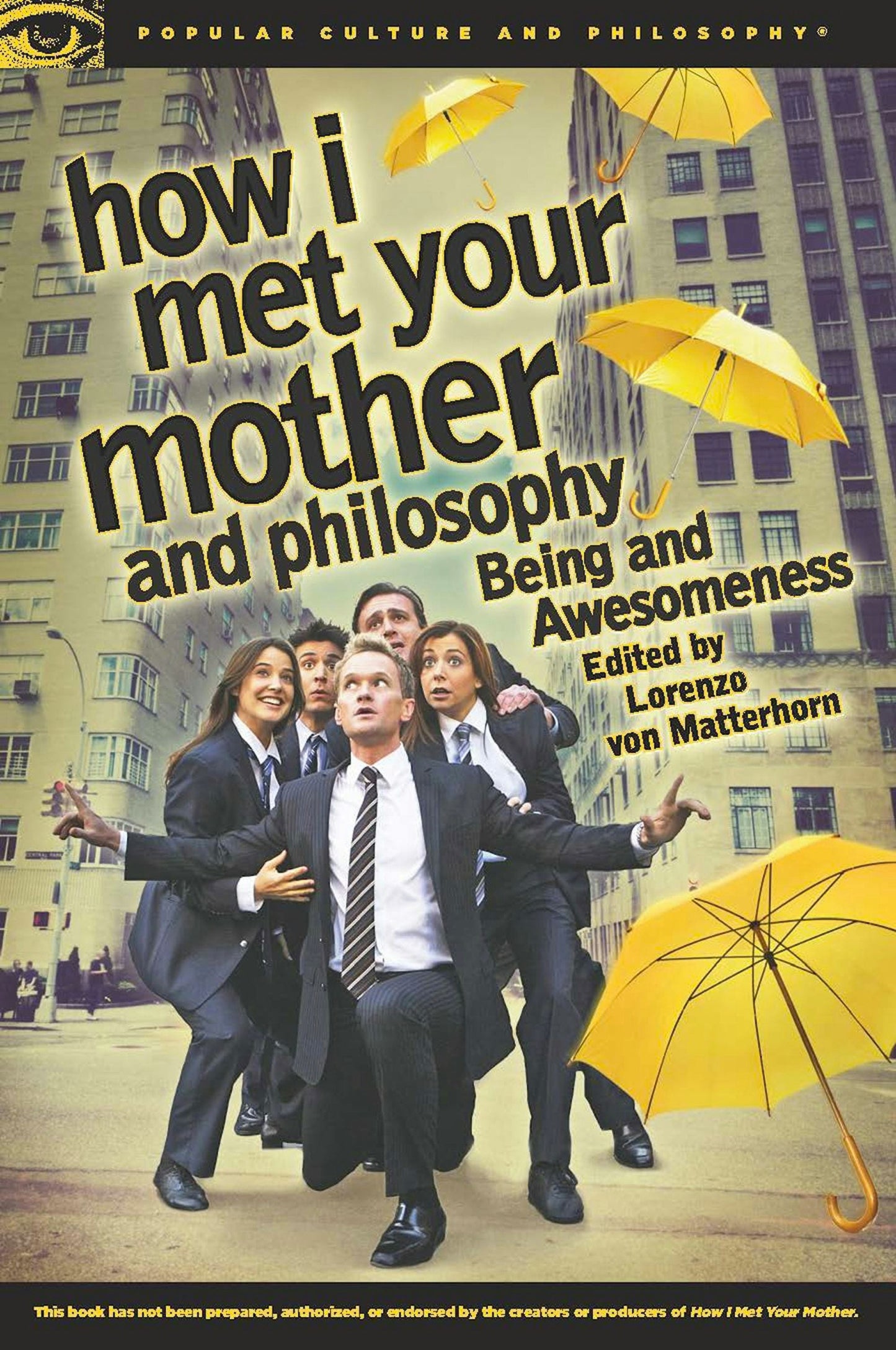 Book cover image for How I Met Your Mother and Philosophy ISBN: 9780812698350