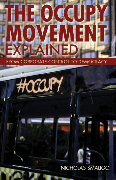 Cover image for The Occupy Movement Explained, isbn: 9780812698558