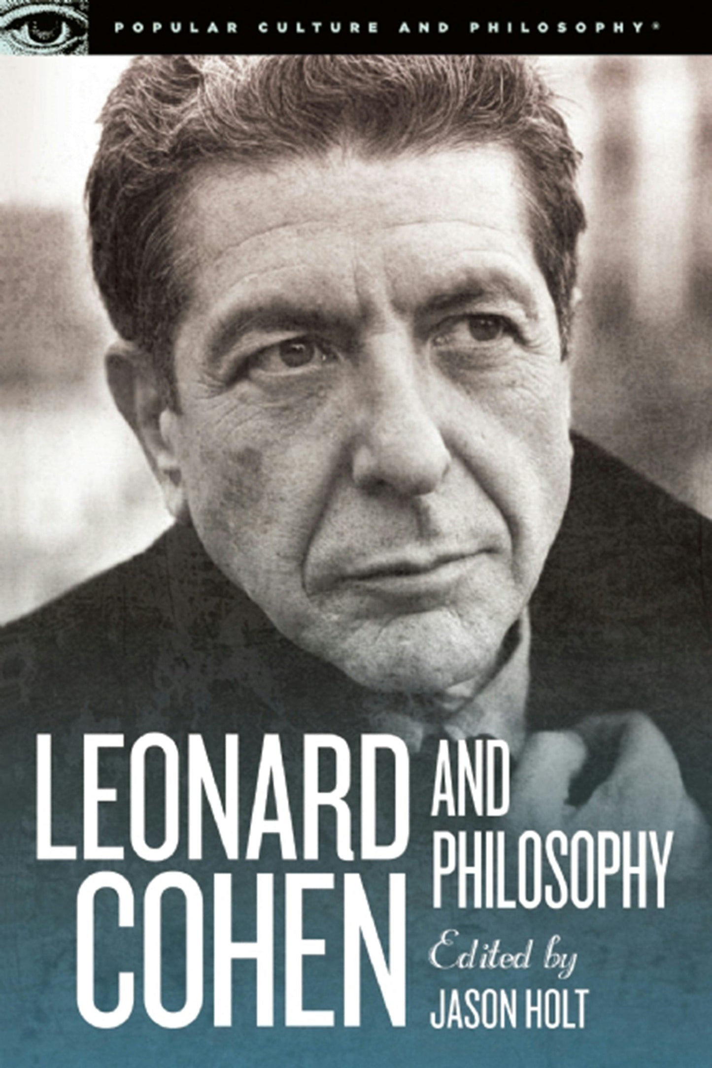 Book cover image for Leonard Cohen and Philosophy ISBN: 9780812698565