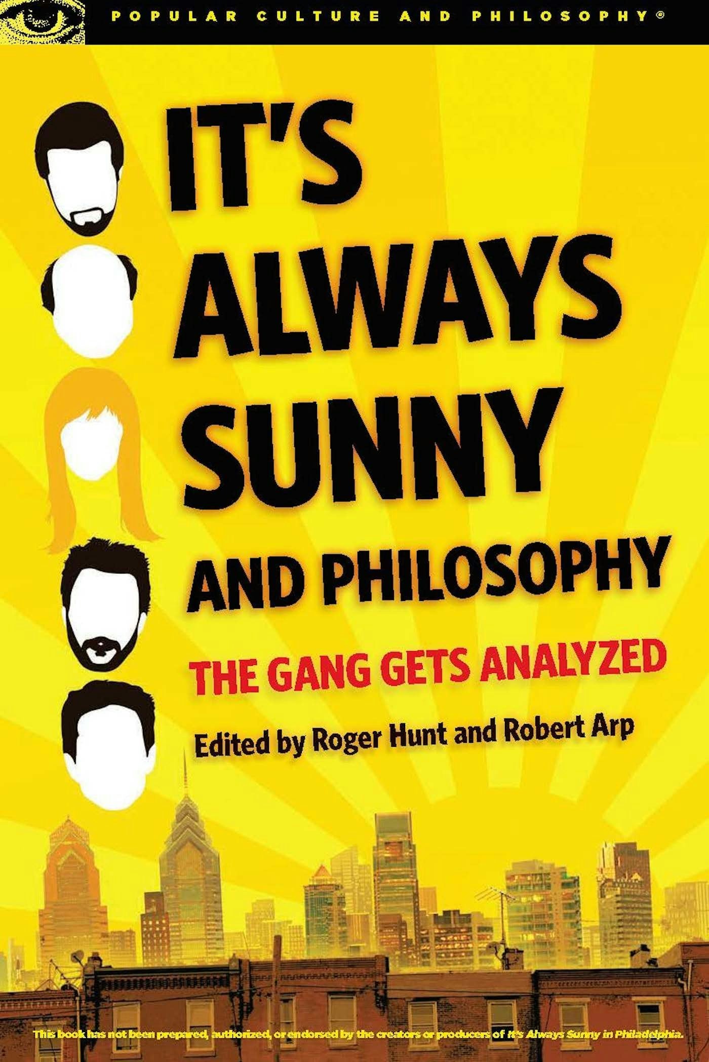 Book cover image for It's Always Sunny and Philosophy ISBN: 9780812698916