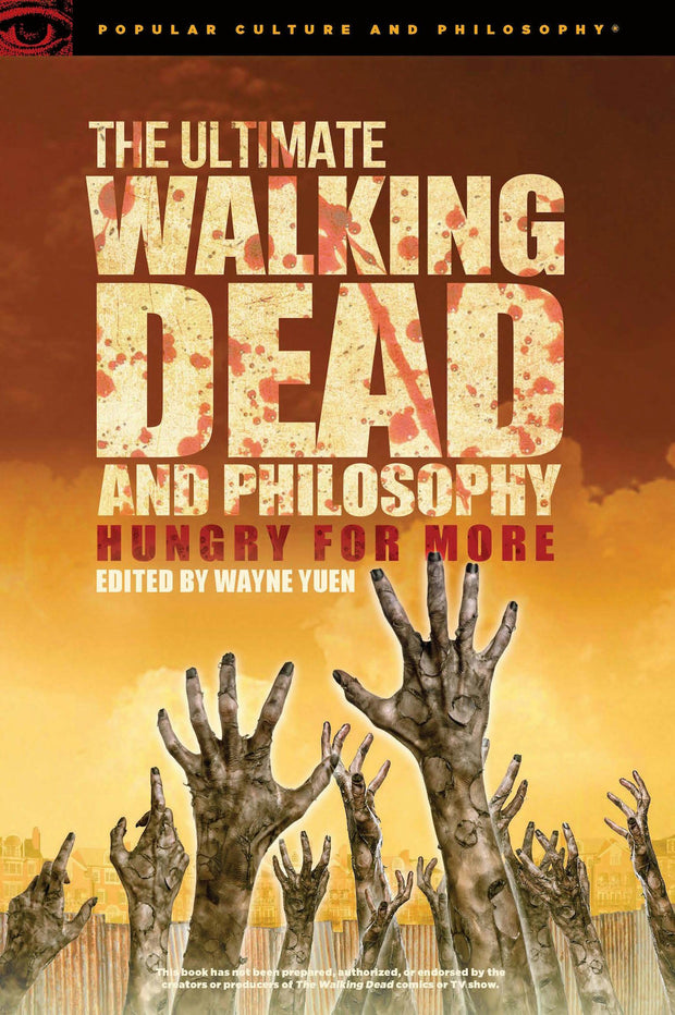Cover image for The Ultimate Walking Dead and Philosophy, isbn: 9780812699050