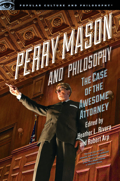 Cover image for Perry Mason and Philosophy, isbn: 9780812699074