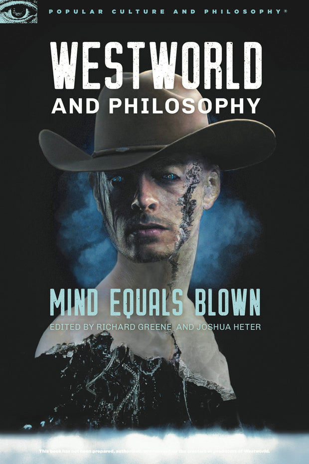 Cover image for Westworld and Philosophy, isbn: 9780812699913