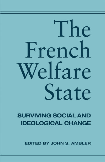 Cover image for The French Welfare State, isbn: 9780814707456