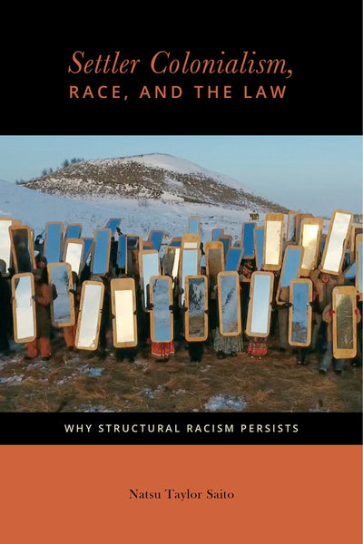 Cover image for Settler Colonialism, Race, and the Law, isbn: 9780814708026
