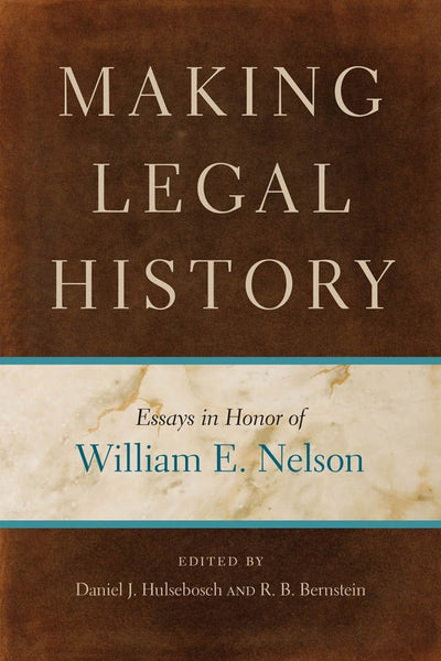 Cover image for Making Legal History, isbn: 9780814708446