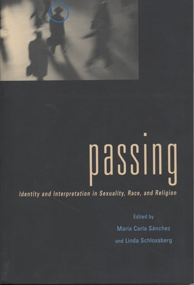 Cover image for Passing, isbn: 9780814708613