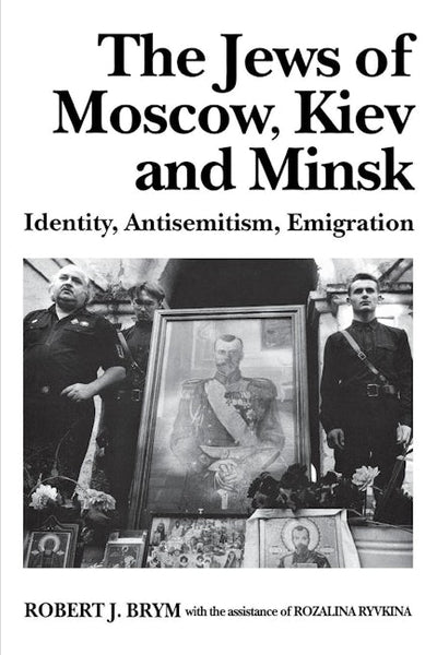 The Jews of Moscow, Kiev, and Minsk