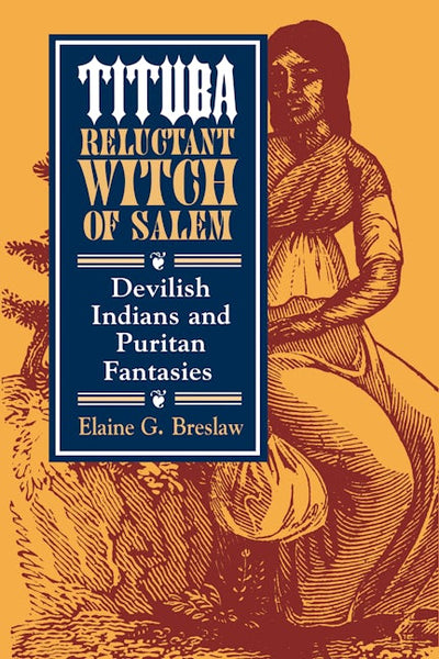 Tituba, Reluctant Witch of Salem