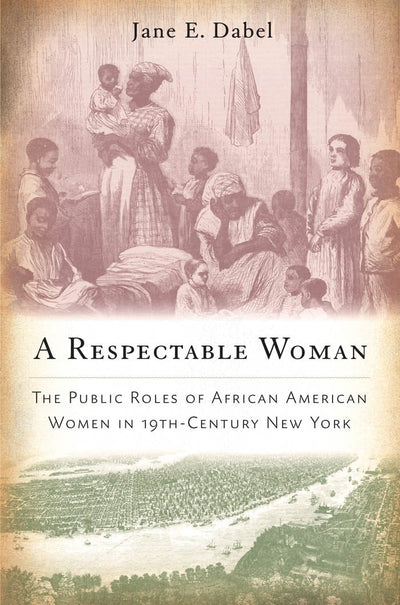 Cover image for A Respectable Woman, isbn: 9780814720325