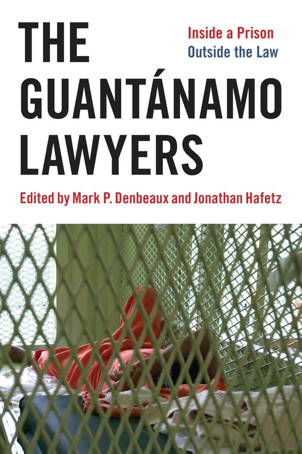 Cover image for The Guantánamo Lawyers, isbn: 9780814720813