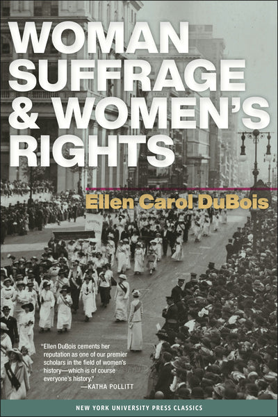 Cover image for Woman Suffrage and Women’s Rights, isbn: 9780814721162
