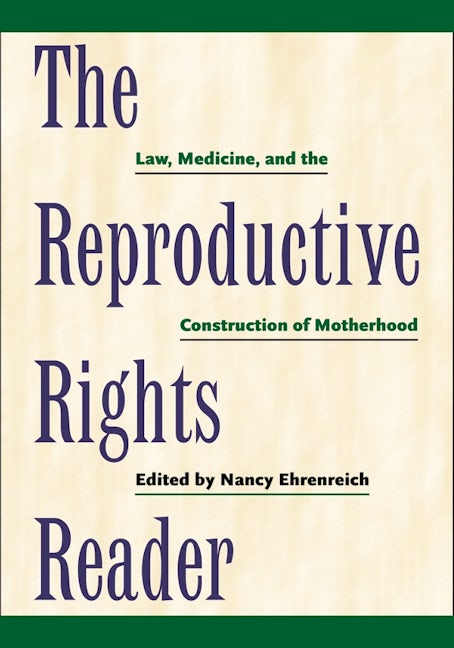 Book cover image for The Reproductive Rights Reader ISBN: 9780814722305