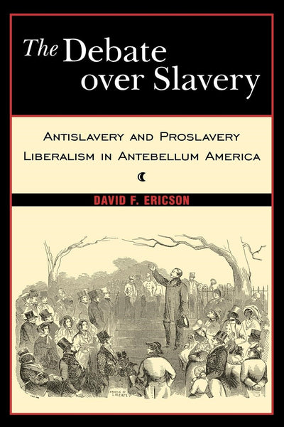 Cover image for The Debate Over Slavery, isbn: 9780814722633