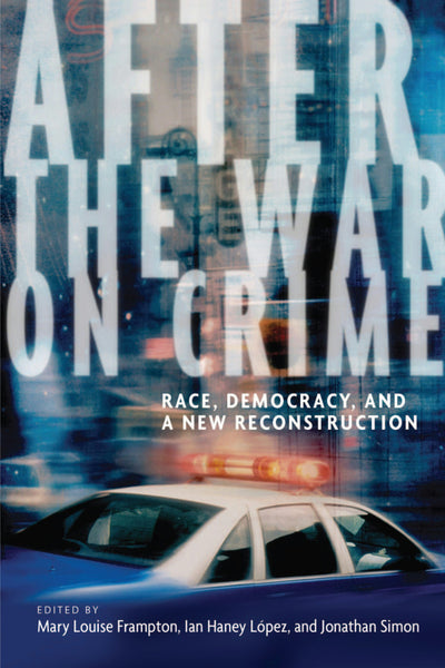 Cover image for After the War on Crime, isbn: 9780814727829