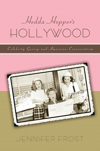 Cover image for Hedda Hopper’s Hollywood, isbn: 9780814728246