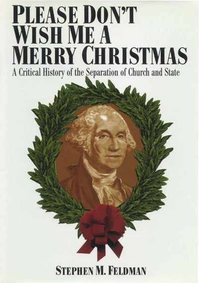 Cover image for Please Don't Wish Me a Merry Christmas, isbn: 9780814728857