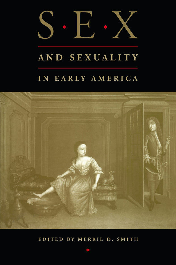 Cover image for Sex and Sexuality in Early America, isbn: 9780814729366