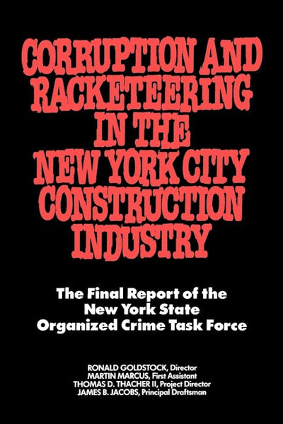 Corruption and Racketeering in the New York City Construction Industry