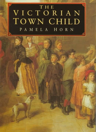 The Victorian Town Child