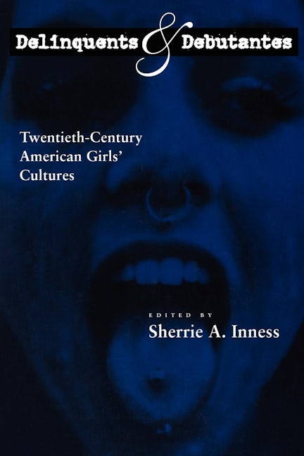 Delinquents and Debutantes