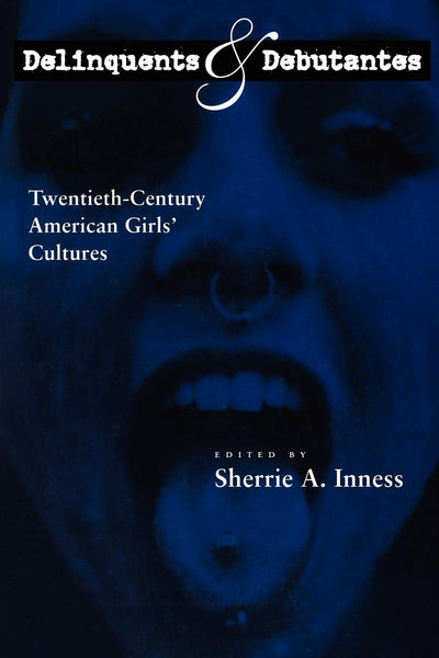 Cover image for Delinquents and Debutantes, isbn: 9780814737736