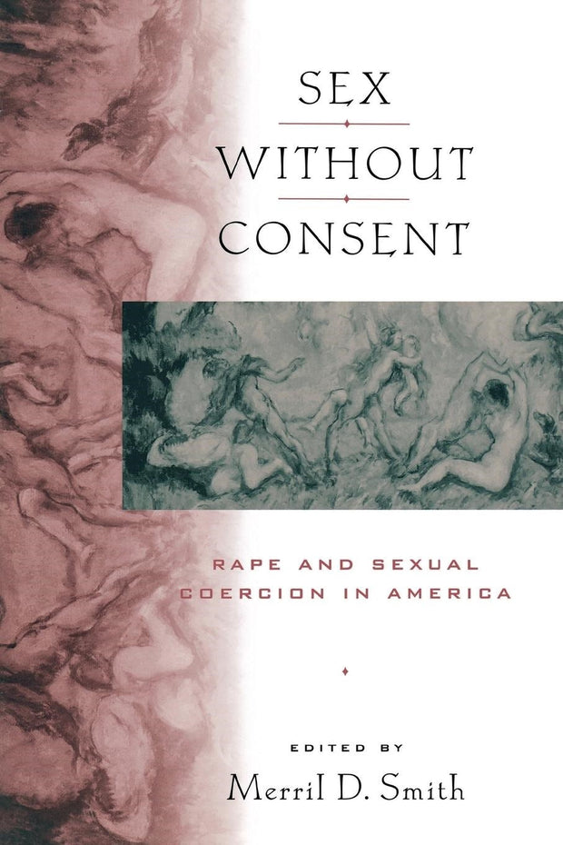 Cover image for Sex without Consent, isbn: 9780814738214
